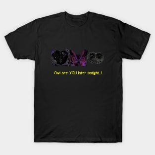 Owls! T-Shirt